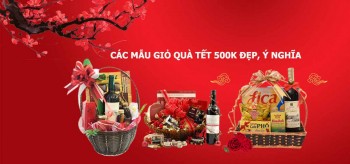 [Gợi Ý] 7 Mẫu Giỏ Quà Tết 500k Giá Bình Dân Lịch Sự, Ý Nghĩa