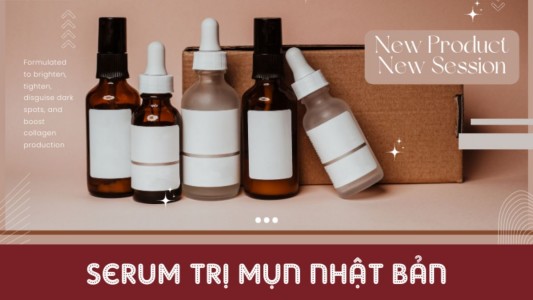 Top 5 serum trị mụn của Nhật tốt nhất được đánh giá cao hiện nay