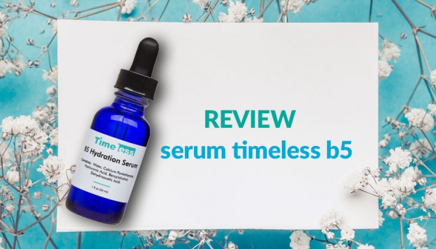 Review Serum Timeless B5 có tốt không, công dụng, giá bao nhiêu