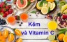 [GIẢI ĐÁP] Có nên uống kẽm và Vitamin C cùng lúc không?
